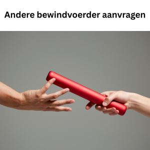 andere bewindvoerder aanvragen